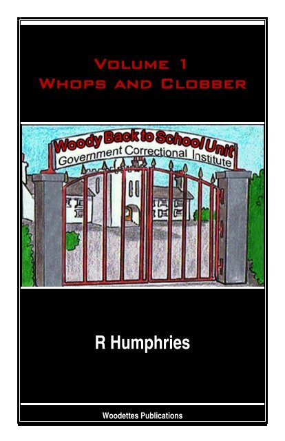 Volume 1 Whops and Clobber R Humphries - The Woody Back to ...