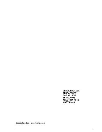 VEDLIGEHOLDEL- SESRAPPORT SAG NR. 5710 EF ... - Prosedo