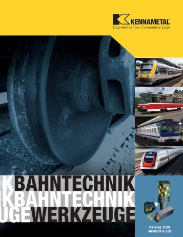 Bahntechnik Katalog 7090 â DE - Kennametal