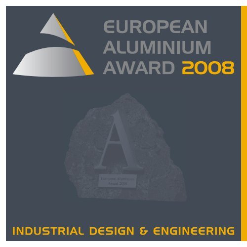 INDUSTRIAL DESIGN & ENGINEERING - European Aluminium Award