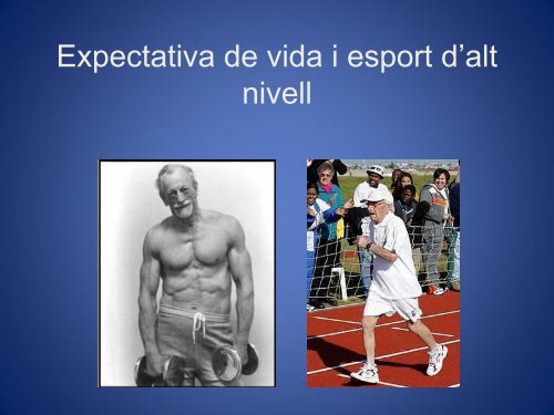 Expectativa de vida i esport d'alt nivell - 25 Jornades de Medicina de ...