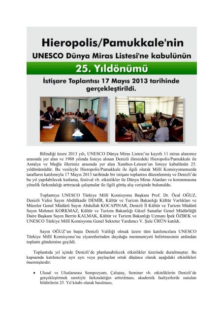 Bilindiği üzere 2013 yılı, UNESCO Dünya Miras Listesi'ne kayıtlı 11 ...