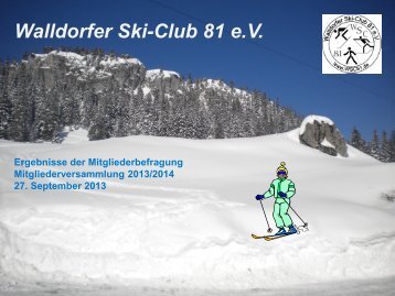 Ergebisse der Mitgliederbefragung 2013 - Walldorfer Ski-Club 81 eV