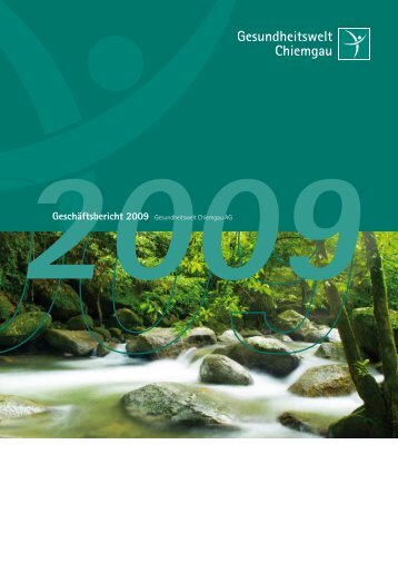 GeschÃ¤ftsbericht 2009 Gesundheitswelt Chiemgau AG
