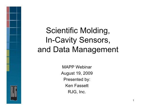 Scientific Molding, In-Cavity Sensors, and Data Management - MAPP