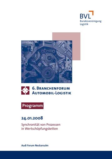 6. Branchenforum Automobil-Logistik  Programm 24.01.2008