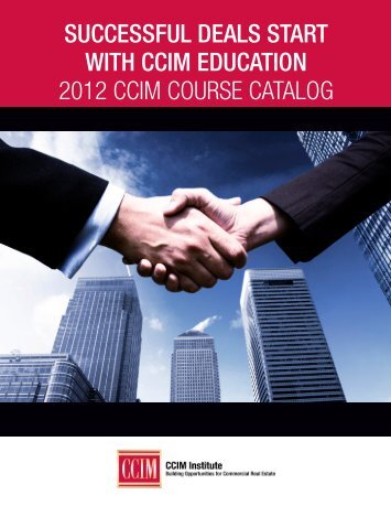 Download the 2012 CCIM Course Catalog - CCIM Institute