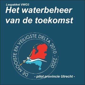 "Het waterbeheer van de toekomst", lespakket VWO3 - Watercanon
