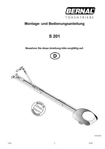 Montage- und Bedienungsanleitung - BERNAL Torantriebe GmbH