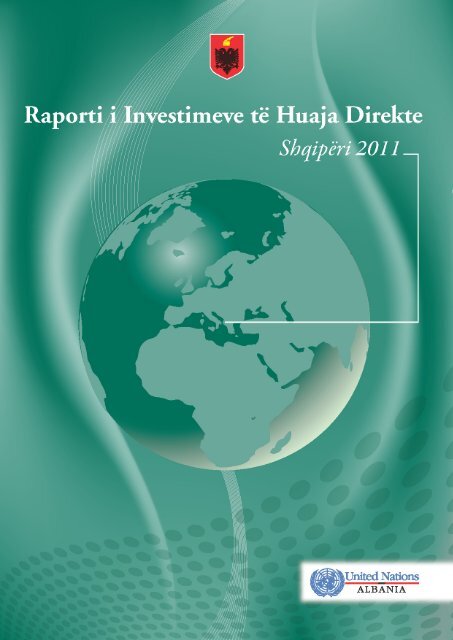 Raporti i investimeve tÃ« huaja direkte ShqipÃ«ri 2011 - Ministry of ...