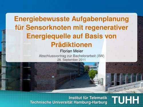 Präsentation - Institut für Telematik - TUHH