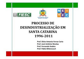 Slides Silvio Desindustrialização - Fiesc