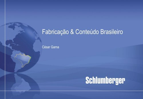 Schlumberger Brazil Strategy - Fiesc