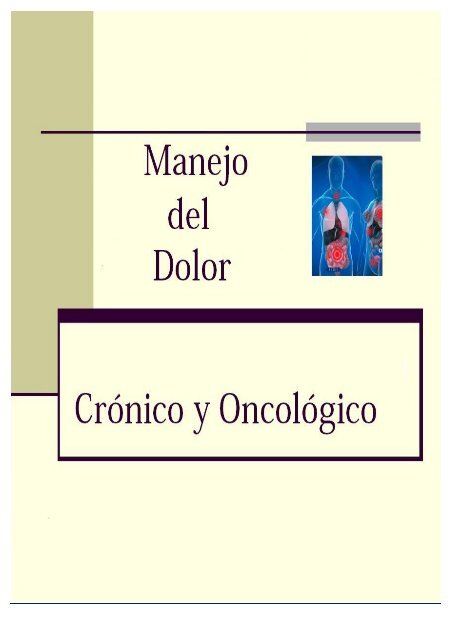 MANEJO DEL DOLOR CRÓNICO ONCOLÓGICO