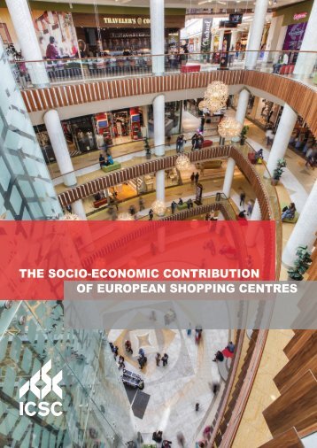THE SOCIO-ECONOMIC CONTRIBUTION OF EUROPEAN SHOPPING CENTRES