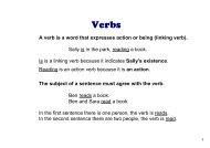 A verb is a word that expresses action or being (linking verb). Sally ...