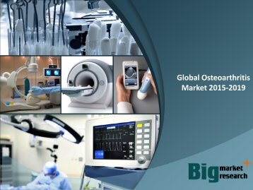 Global Osteoarthritis Market 2015-2019