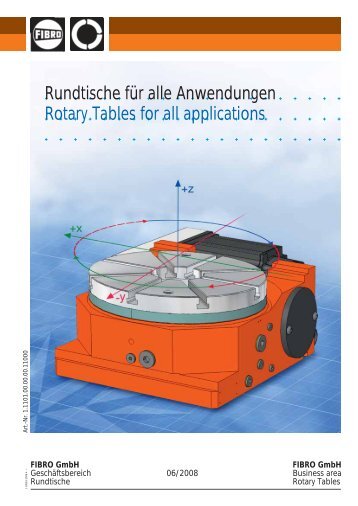 Rundtische für alle Anwendungen Rotary Tables for all  ... - Fibro, Inc.