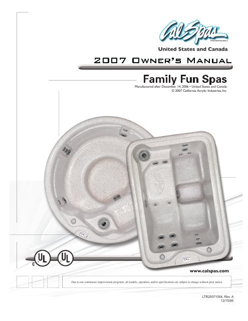 2007 Portable Spa, Family Fun - Cal Spas