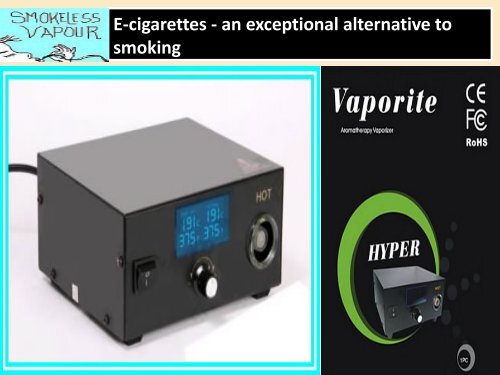 Electronics cigarettes - an exceptional alternative to smoking