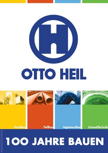 1OO Jahre OTTO HEIL - OTTO HEIL GmbH & Co.KG