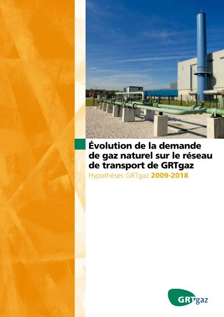 Évolution de la demande de gaz naturel sur le réseau de ... - GRTgaz