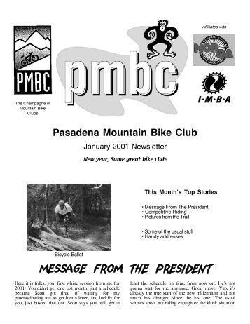 Pasadena Mountain Bike Club MESSAGE FROM THE PRESIDENT