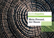 Berlinaspekte Mein Freund, der Baum