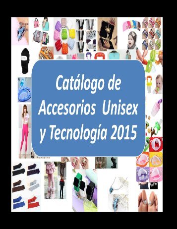 Catálogo de Accesorios Unisex y Tecnologia 2015