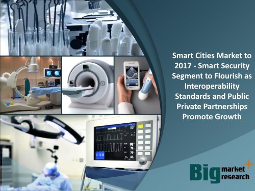 Market Research Report exploring Opportunities for Smart City Investors 