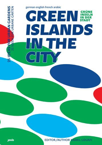 Green Islands in the City - Grüne Inseln in der Stadt