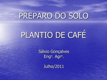 PREPARO DO SOLO PLANTIO DE CAFÉ