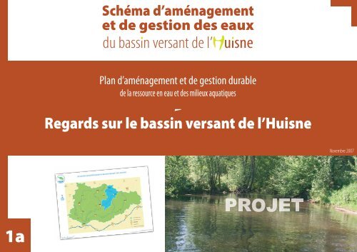 du bassin versant de l' uisne - (SAGE) du bassin de l'Huisne