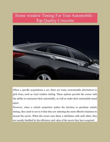 Home window Tinting For Your Automobile - Top Quality Concerns