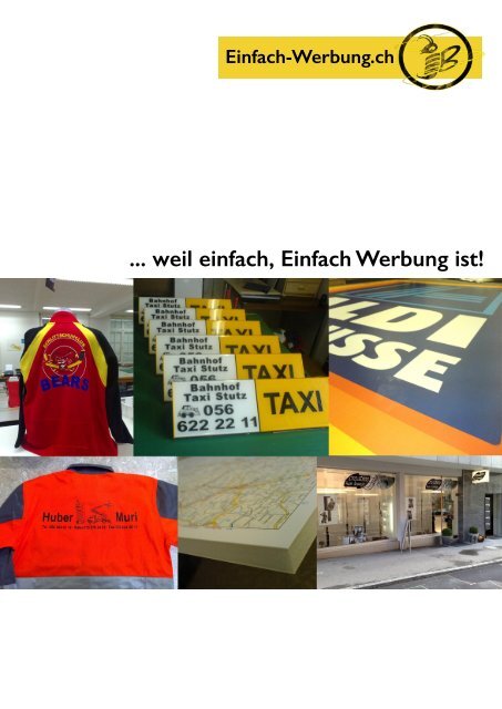 weil einfach, Einfach Werbung ist!