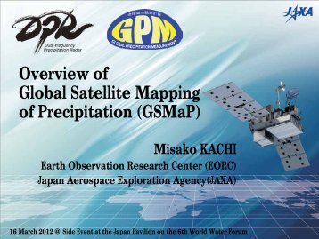 Overview of Global Satellite Mapping of Precipitation - International ...