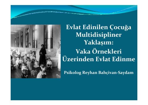 Evlat Edinilen ÃocuÄa Multidisipliner YaklaÅÄ±m - Sosyal Pediatri ...