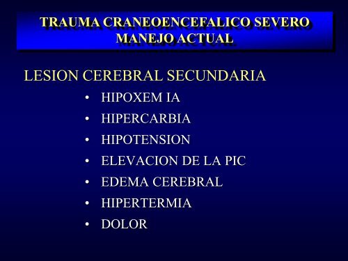 TRAUMA CRANEOENCEFALICO SEVERO_DR JESUS PULIDO BARBA MEXICO