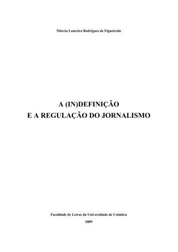 A (IN)DEFINIÇÃO E A REGULAÇÃO DO JORNALISMO - Esec