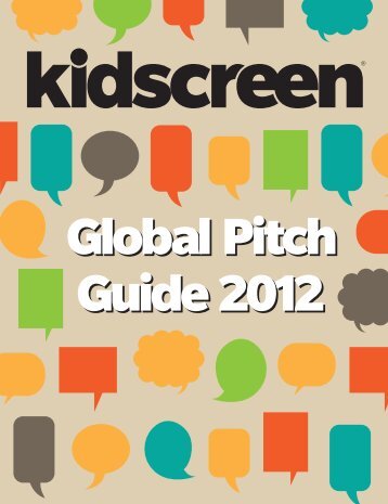 Global Pitch Guide 2012 - Kidscreen
