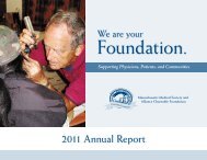 Foundation: 2011 Annual Report - Massachusetts Medical Society