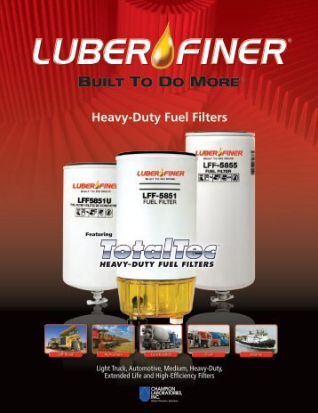 Heavy-Duty Fuel Filters - Luber-finer, Built To Do More