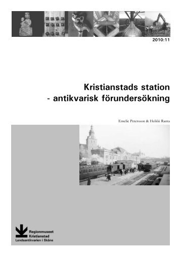 Kristianstads station - Regionmuseet Kristianstad