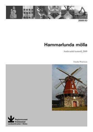 Hammarlunda mÃ¶lla - Regionmuseet Kristianstad