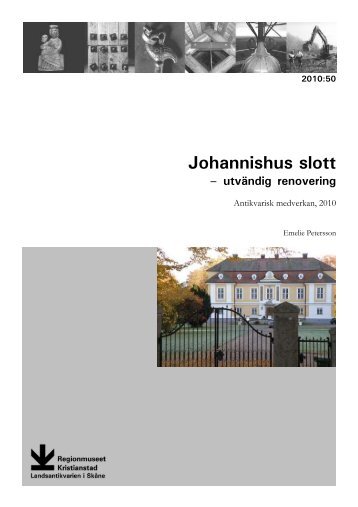 Johannishus slott - Regionmuseet Kristianstad