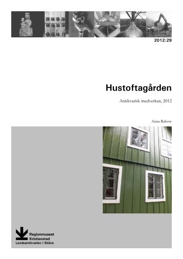 HustoftagÃ¥rden - Regionmuseet Kristianstad