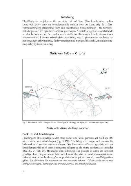 FjÃ¤rrvÃ¤rme EslÃ¶v-Lund. Arkeologisk utredning steg 1. Rapport 2005 ...