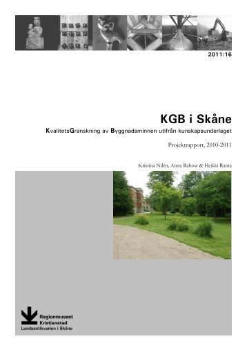 KGB i SkÃ¥ne - KvalitetsGranskning av Byggnadsminnen utifrÃ¥n ...