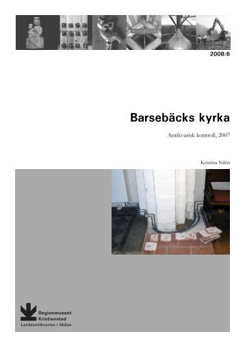 BarsebÃ¤cks kyrka. Antikvarisk kontroll, 2007. Rapport 2008:6