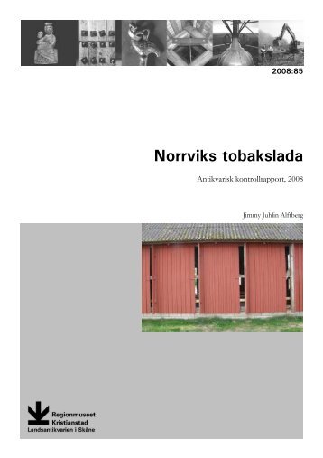 Norrviks tobakslada - Regionmuseet Kristianstad